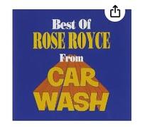 Rose Royce - Best of 'Car wash'
