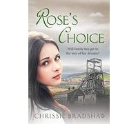 Rose’s Choice: A heart-wrenching wartime saga of love, family and secrets: 1 (The Kelly Family)