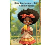 Rose Spectaculars Daily Health Choices