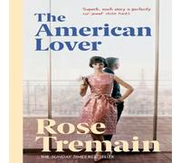 Rose Tremain American Lover Paperback Book Rose Tremain Multicolor