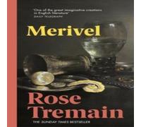 Rose Tremain Merivel Paperback Book Rose Tremain Multicolor