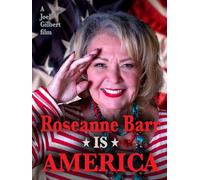 Roseanne Barr Is America