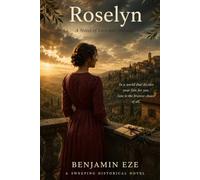 Roselyn: A Novel of Love and Defiance