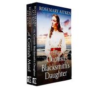 Rosemary Aitken Collection 2 Books Set (The Cornish Blacksmith's Daughter & A Cornish Maid)