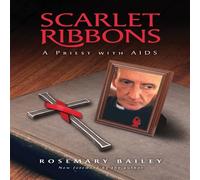 Rosemary Bailey Scarlet Ribbons: A Priest with AIDS Paperback Book Rosemary Bailey Multicolor