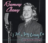 Rosemary Clooney I Feel a Song Coming On: Lost Radio Recordings (CD) Album