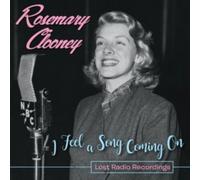 Rosemary Clooney - I Feel A Song Coming On Lost Radio Recordings - CD - M3z