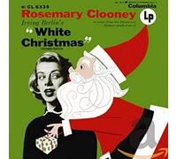 Rosemary Clooney - In Songs from the Paramount Pictures Production of Irving Berlin's White Christmas (Expanded Edition)