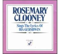 Rosemary Clooney - Sings The Lyrics of Ira Gershwin