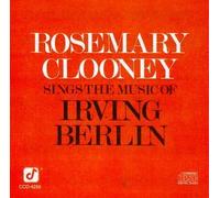 Rosemary Clooney Sings the Music of Irving Berlin by Rosemary Clooney