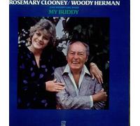 Rosemary Clooney / Woody Herman And The Woody Herman Big Band - My Buddy