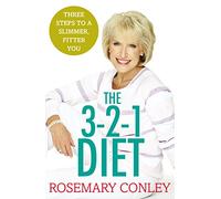 Rosemary Conley's 3-2-1 Diet: Just 3 steps to a slimmer, fitter you