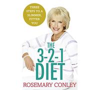 Rosemary Conley’s 3-2-1 Diet: Just 3 steps to a slimmer, fitter you