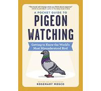 Rosemary Mosco - A Pocket Guide to Pigeon Watching Getting to Know t - D245z