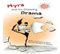 Rosemary Rivera Myra & the Drawing Drama Hardcover Book Rosemary Rivera Multicolor
