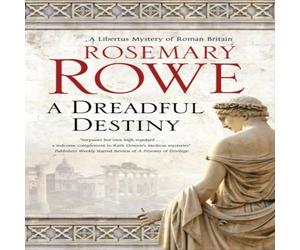 Rosemary Rowe Dreadful Destiny Hardback Book Rosemary Rowe Multicolor