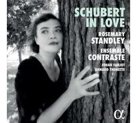 Arnaud Thorette, Ensemble Contraste, Johan Farjot, Rosemary Standley – Schubert in Love