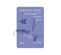 RosemaryN°33 - Broken Stems: Murder of Crows:: Herbarium of Bare Poems