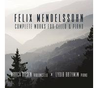 Felix Mendelssohn : Felix Mendelssohn: Complete Works for Cello & Piano CD