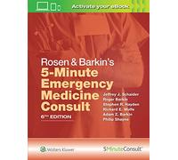 Rosen & Barkin's 5-Minute Emergency Medicine Consult