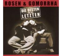 Rosen & Gomorrha - Die Besten Von Den Letzte