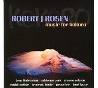Rosen Robert J. - Music for Kokoro