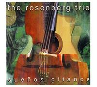 Rosenberg Trio - Suenos Gitanos [European Import]
