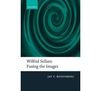 Rosenberg - Wilfred Sellars Fusing the Images - New hardback or cased - X555z