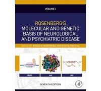 Rosenberg's Molecular and Genetic Basis of Neurological and Psychiatric Disease, Seventh Edition: Volume 1 (Volume 1)