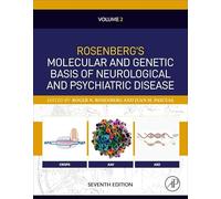 Rosenberg's Molecular and Genetic Basis of Neurological and Psychiatric Disease, Seventh Edition: Volume 2 (Volume 2)