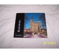 Rosenborg: De Danske Kongers Kronololgiske Samling The Royal Danish Collection