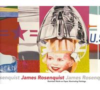 Rosenquist, James - James Rosenquist: Illustrious Works on Paper, Illuminating Paintings