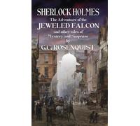 Rosenquist - Sherlock Holmes The Adventure of the Jeweled Falcon and - X555z