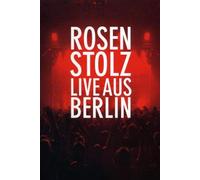 Rosenstolz - Live aus Berlin