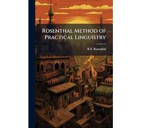 Rosenthal Method of Practical Linguistry