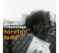 Rosenvinge, Christina - Foreign Land