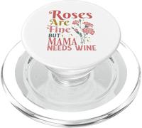 Roses Are Fine But Mama Needs Wine PopSockets PopGrip for MagSafe