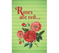 Roses Are Red...: A Poetry Journal
