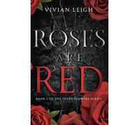 Roses Are Red: Book One of the Fated Flowers Series