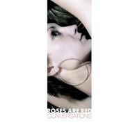 Roses Are Red - Conversations [Vinyl LP] [VINYL]