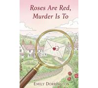 Roses Are Red, Murder Is To