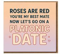 Roses Are Red Platonic Date Card for Best Mate - Funny Friendship Valentine Card - Cute Pun Greeting for Friend, Palentine's/Galentine's, Just Because