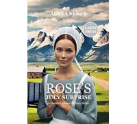 Rose's July Surprise (Large Print): An Amish Romance Birthday Series - Book 7
