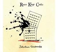 Roses Kings Castles - Suburban Timebombs