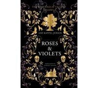 Roses & Violets (The Rosenholm Trilogy): A YA Dark Academia Paranormal Mystery at Rosenholm Academy, a Haunted Nordic Boarding School of Shamanic Trials, Vengeful Spirits, and Found Family: 1