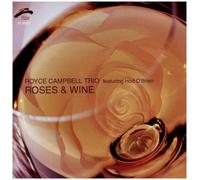 Roses & Wine by Royce Campbell Trio