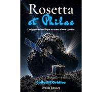 Rosetta et Philae: L'odyssée scientifique au cœur d'une comète