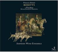 Rosetti - A La Chasse: Wind Music From Wallerstein