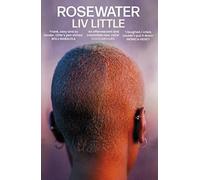 Rosewater: the debut novel from Liv Little