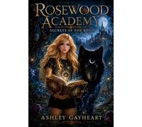 Rosewood Academy: Secrets of the Bond